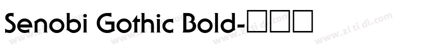 Senobi Gothic Bold字体转换